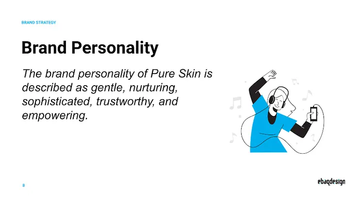 Pure Skin Brand Personality: gentle, nurturing, sophisticated, trustworthy, and empowering