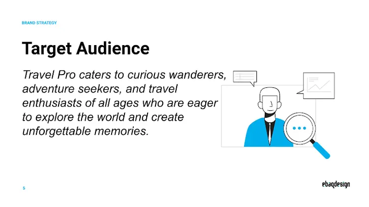 Travel Pro Target Audience: curious wanderers, adventure seekers, and travel enthusiasts